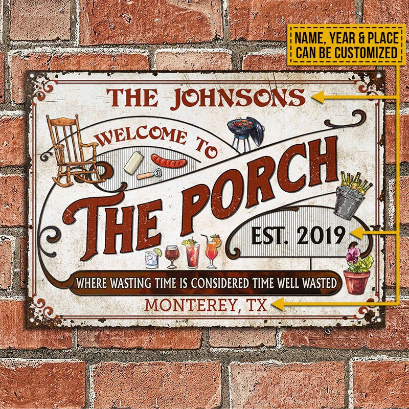 Personalized Porch Red Time Well Wasted Custom Classic Metal Signs