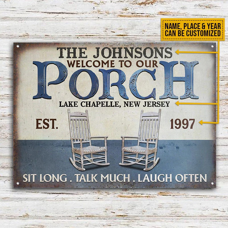 Personalized Porch Sit Long Talk Much Custom Classic Metal Signs