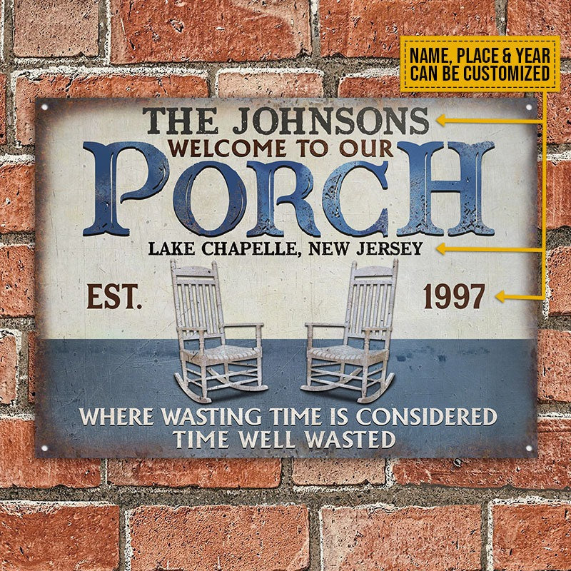 Personalized Porch Time Well Wasted Custom Classic Metal Signs