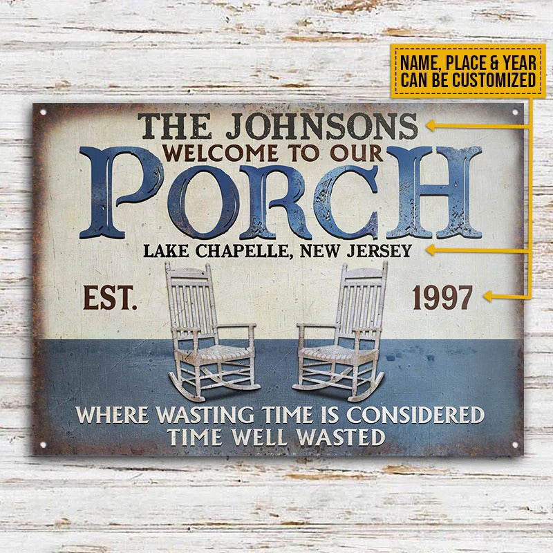Personalized Porch Time Well Wasted Custom Classic Metal Signs
