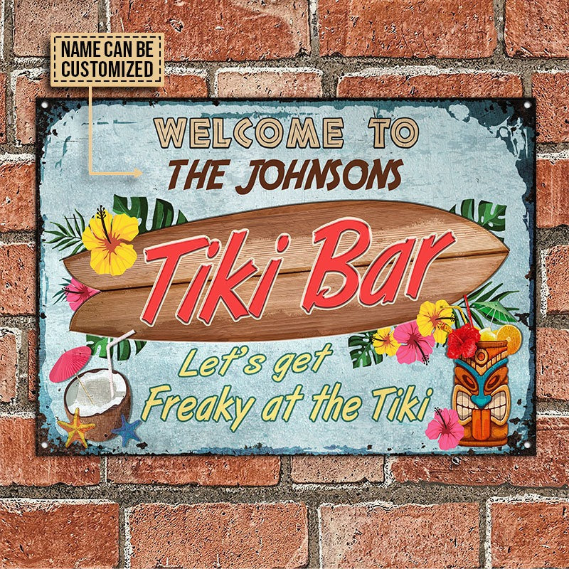 Personalized Tiki Bar Get Freaky At The Tiki Customized Classic Metal Signs