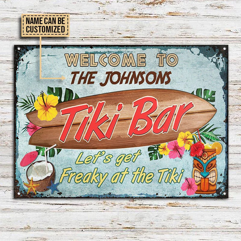 Personalized Tiki Bar Get Freaky At The Tiki Customized Classic Metal Signs