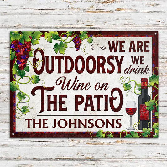 We Are Outdoorsy - Patio Decorating Idea - Personalized Custom Classic Metal Signs